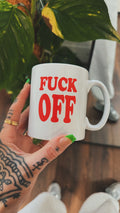 F**K OFF MUG